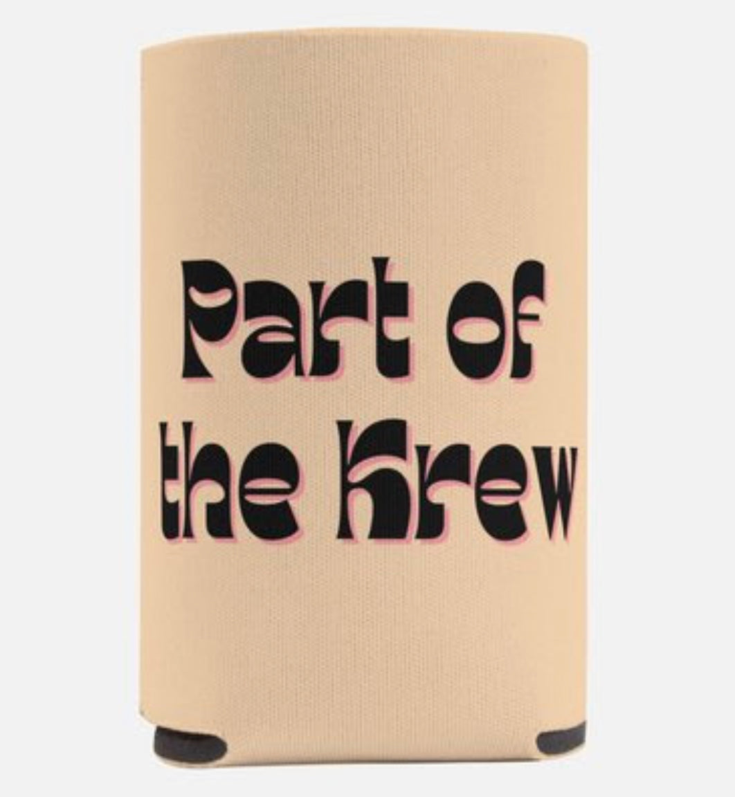 Part Of The Krew Koozie