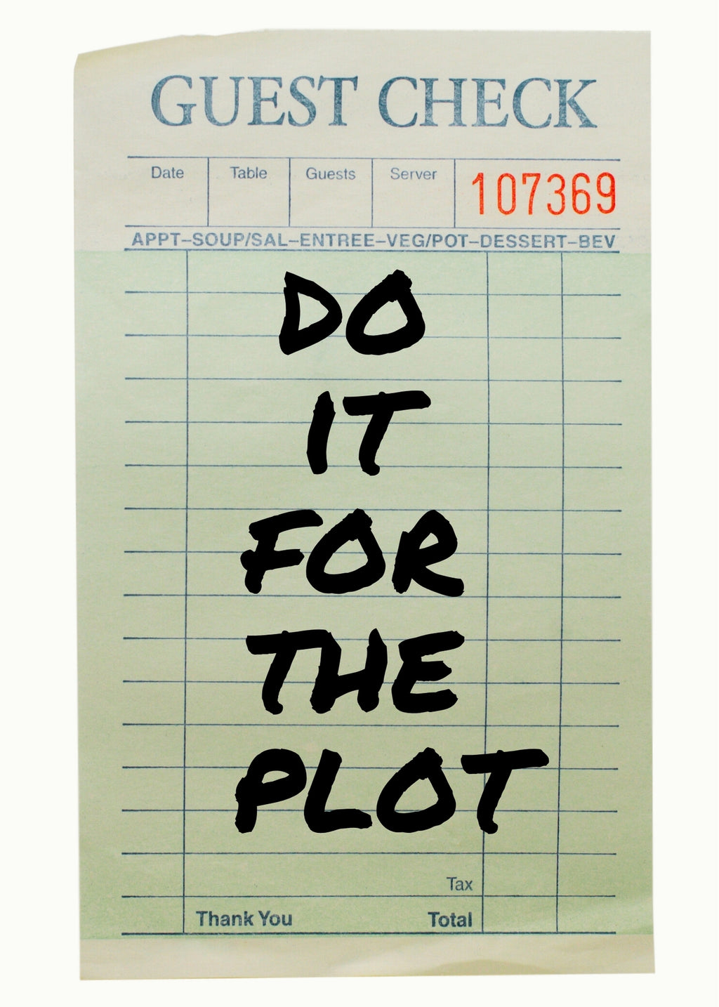 Do It For the Plot